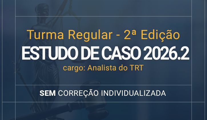 TURMA REGULAR 2� EDI��O - ESTUDO DE CASOS 2026.2 S/ CORRECAO