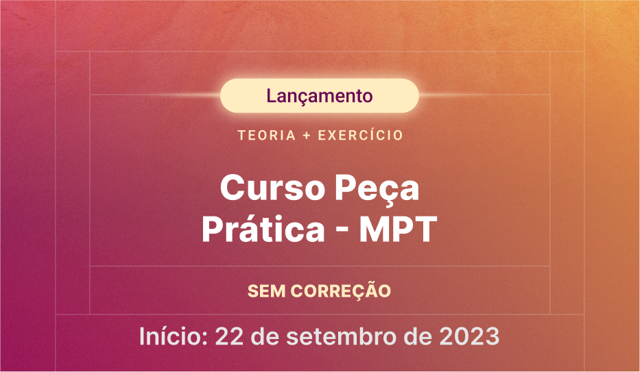 2023.2 - ALINE - CURSO DE PEA PRTICA MPT - S/ CORRECAO
