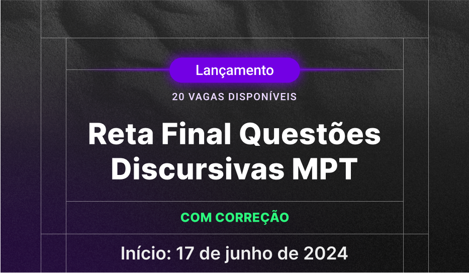 CURSO RETA FINAL FASE DISCURSIVA - MAGISTRATURA DO TRABALHO