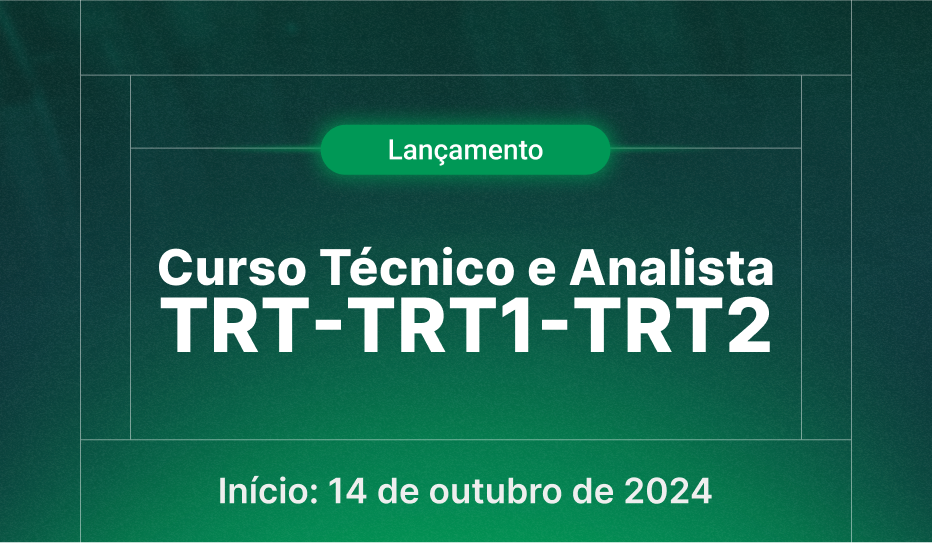 2024.2 - ALINE LEPORACI - CURSO TCNICO E ANALISTA TRT - TRT 1 TRT 2