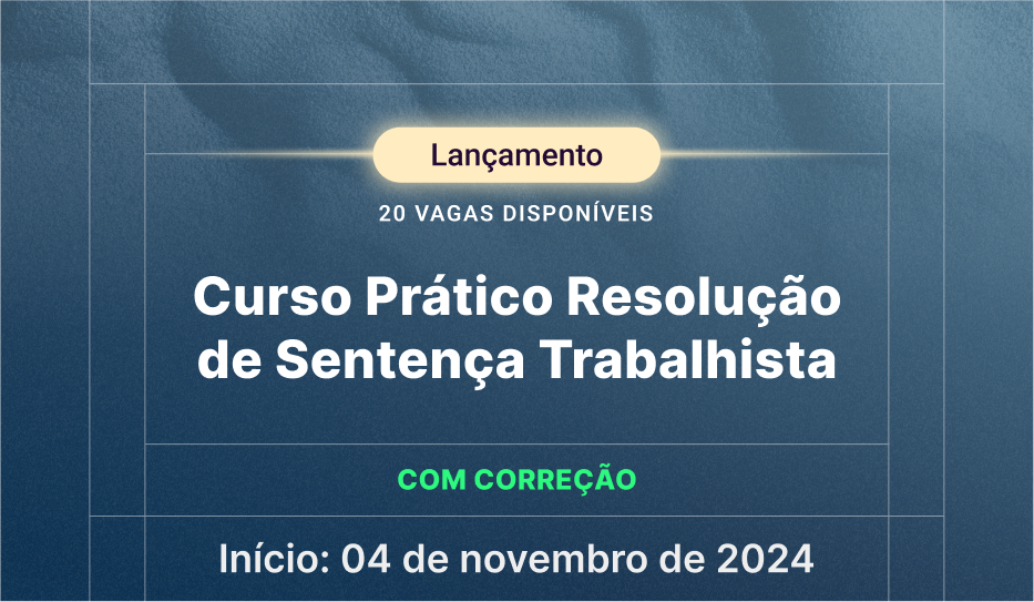 2024.2-ALINE-CURSO-PRATICO-RESOLUCAO-DE-SENTENCA-TRABALHISTA-C-CORRECAO